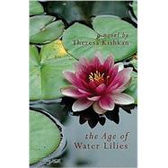 The Age of Water Lillies