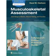 Musculoskeletal Assessment Joint Range of Motion, Muscle Testing, and Function,9781975112424