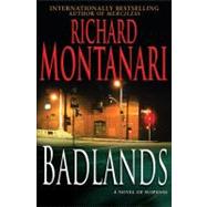 Badlands : A Novel of Suspense
