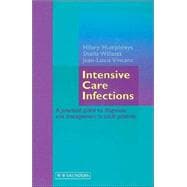 Intensive Care Infections : A Practical Guide to Diagnosis and Management in Adult Patients