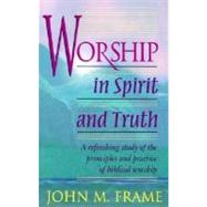 Worship in Spirit and Truth