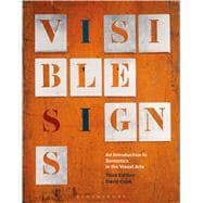 Visible Signs An Introduction to Semiotics in the Visual Arts