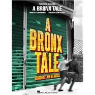 A Bronx Tale Broadway's New Hit Musical