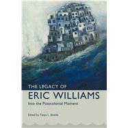 The Legacy of Eric Williams