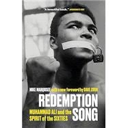 Redemption Song Muhammad Ali and the Spirit of the Sixties