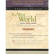 The West in the World, Renaissance to the Present, Updated Edition with Primary Source Investigator and PowerWeb