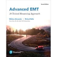 Advanced EMT A Clinical Reasoning Approach PLUS MyLab BRADY with Pearson eText -- Access Card Package