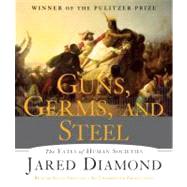 Guns, Germs, and Steel The Fates of Human Societies