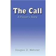 The Call: A Pastor's Story