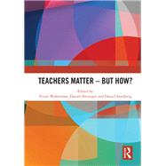 Teachers Matter û But How?