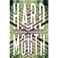 Hard Mouth A Novel