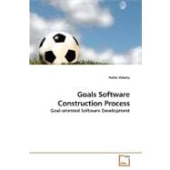 Goals Software Construction Process