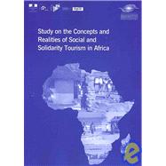 Study On The Concepts And Realities Of Social Tourism And Solidarity Tourism In Africa