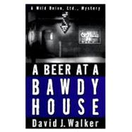 A Beer at a Bawdy House