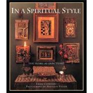 In a Spiritual Style : The Home as Sanctuary