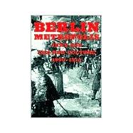 Berlin Metropolis: Jews and the New Culture, 1890-1918