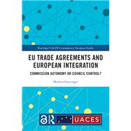 EU Trade Agreements and European Integration