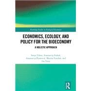 Economics, Ecology and Policy for the Bioeconomy