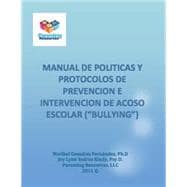 Manual de Politicas y Protocolos para el Manejo de Acoso Escolar Bullying