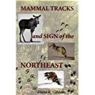 Mammal Tracks and Sign of the Northeast