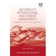 Incomplete International Investment Agreements