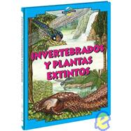 Invertebrados y plantas extintos/ Extinct Invertebrates And Plants