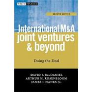 International M&A, Joint Ventures and Beyond Doing the Deal
