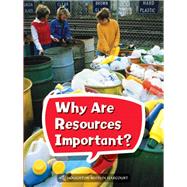 Why Are Resources Important? Grade 2 Book 65
