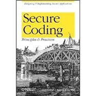 Secure Coding : Principles and Practices