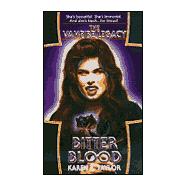 The Vampire Legacy #2: Bitter Blood