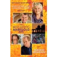 The Best Exotic Marigold Hotel A Novel