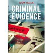 Criminal Evidence, 6th Edition