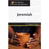 Six Themes in Jeremiah Everyone Should Know