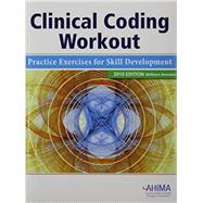 Clinical Coding Workout, without Answers 2010: Practice Exercises for Skill Development