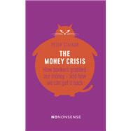The Money Crisis
