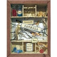The Joseph Cornell Box Found Objects, Magical Worlds