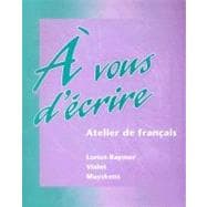 À vous d'écrire: Atelier de français (Student Edition)