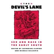 The Devil's Lane Sex and Race in the Early South