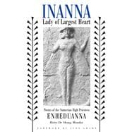 Inanna, Lady of Largest Heart