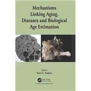 Mechanisms Linking Aging, Diseases and Biological Age Estimation