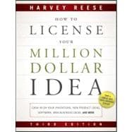 How to License Your Million Dollar Idea Cash In On Your Inventions, New Product Ideas, Software, Web Business Ideas, And More