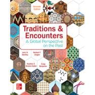 Traditions & Encounters: A Global Perspective on the Past [Rental Edition]