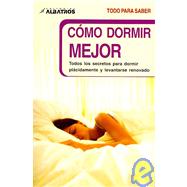 Como dormir mejor/ How to sleep better