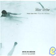 Mar Urbe/ Urban Sea