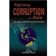 Fighting Corruption in Asia : Causes, Effects and Remedies