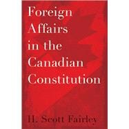 Foreign Affairs in the Canadian Constitution