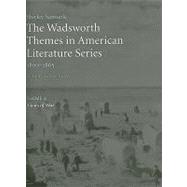 The Wadsworth Themes American Literature Series, 1800-1865 Theme 8 Views on War