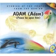 Adam (Adam): Peace Be upon Him,9781879402430