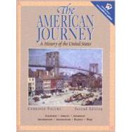 The American Journey: A History of the United States, Combined Volume