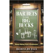 Bar Bets to Win Big Bucks